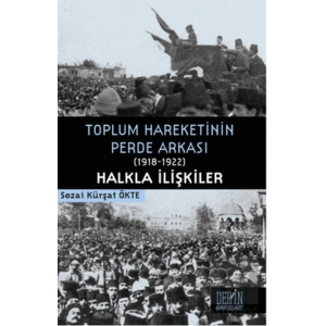 Toplum Hareketinin Perde Arkası (1918-1922) Halkla İlişkiler