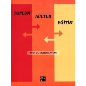 Toplum Kültür Eğitim - Mustafa Aydın