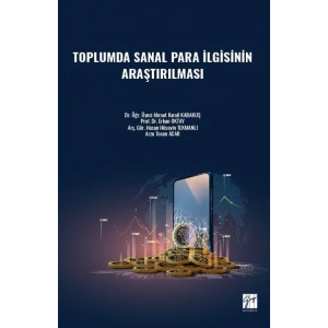 Toplumda sanal para ilgisinin araştırılması