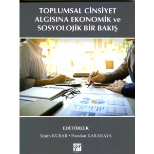 Toplumsal Cinsiyet Algısına Ekonomik ve Sosyolojik Bir Bakış - Yeşim Kubar
