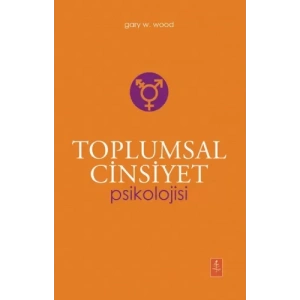 TOPLUMSAL CİNSİYET PSİKOLOJİSİ - The Psychology Of Gender