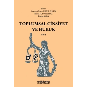 Toplumsal Cinsiyet ve Hukuk - Cilt 5