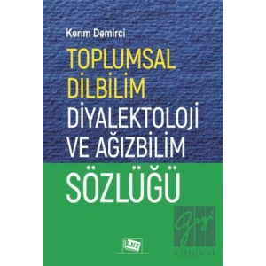 Toplumsal Dilbilim Diyalektoloji ve Ağızbilim Sözlüğü