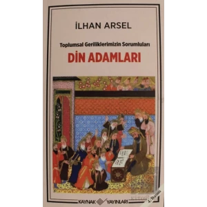 Toplumsal Geriliklerimizin Sorumluları Din Adamları