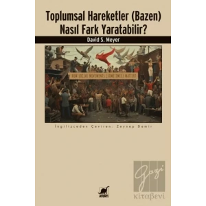 Toplumsal Hareketler (Bazen) Nasıl Fark Yaratabilir?