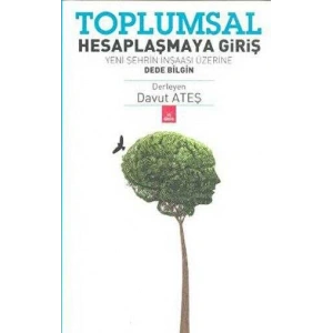 Toplumsal Hesaplaşmaya Girişi