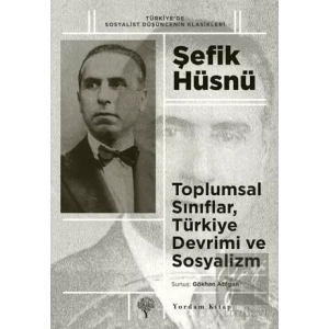 Toplumsal Sınıflar, Türkiye Devrimi ve Sosyalizm