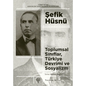 Toplumsal Sınıflar, Türkiye Devrimi ve Sosyalizm