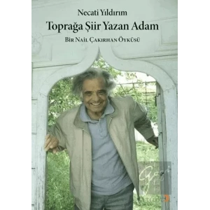 Toprağa Şiir Yazan Adam