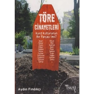 Töre Cinayetleri Kürd Kültürünün Bir Parçası (mı)?