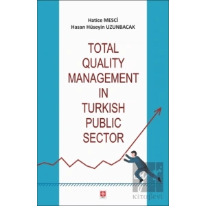 Total Quality Management in Turkish Public Sector