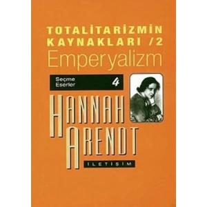 Totalitarizmin Kaynakları 2- Emperyalizm