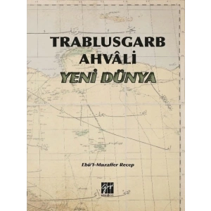 Trablusgarb Ahvali Yeni Dünya - Ebül Muzaffer Recep