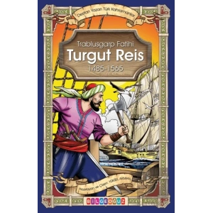 Trablusgarp Fatihi Turgut Reis