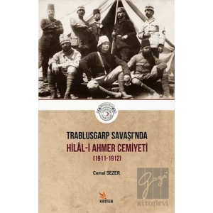 Trablusgarp Savaşında Hilal-i Ahmer Cemiyeti (1911-1912)