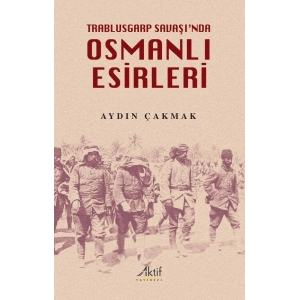 Trablusgarp Savaşında Osmanlı Esirleri