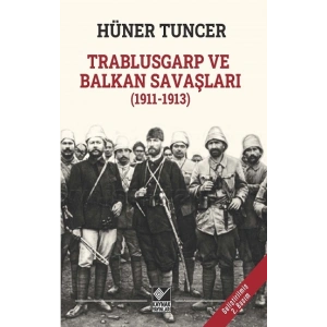 Trablusgarp ve Balkan Savaşları (1911-1913)