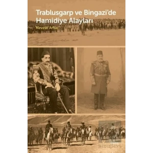 Trablusgarp Ve Bingazi’de Hamidiye Alayları