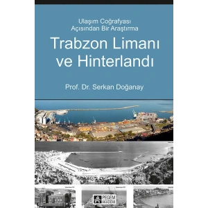 Trabzon Limanı ve Hinterlandı