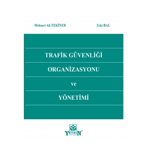 Trafik Güvenliği Organizasyonu ve Yönetimi