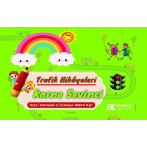 Trafik Hikayeleri Karne Sevinci