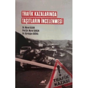 Trafik Kazalarında Taşıtların İncelenmesi