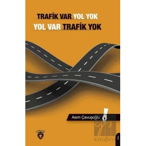 Trafik Var Yol Yok, Yol Var Trafik Yok