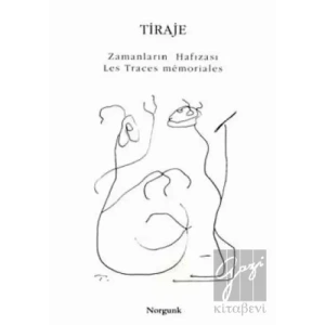 Traje Zamanların Hafızası / Les Traces Memoriales