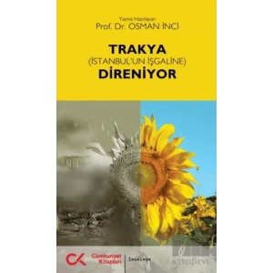 Trakya (İstanbul’un İşgaline) Direniyor