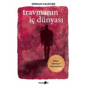 Travmanın İç Dünyası