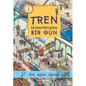 Tren İstasyonunda Bir Gün