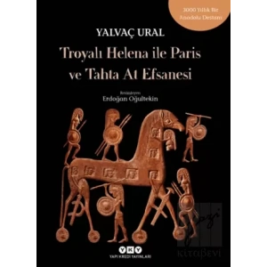 Troyalı Helena ile Paris ve Tahta At Efsanesi