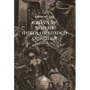 Truva ve Yunan Mitolojisinden Öyküler