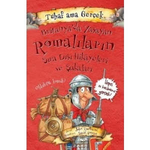 Tuhaf Ama Gerçek Brıtanyada Yaşayan Romalıların Sıra Dışı Hikayeleri Ve Şakaları