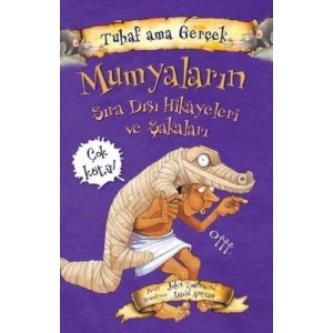 Tuhaf Ama Gerçek Mumyaların Sıra Dışı Hikayeleri Ve Şakaları