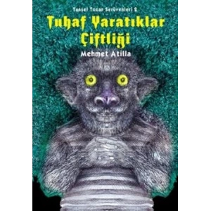 Tuhaf Yaratıklar Çiftliği