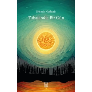 Tuhafara’da Bir Gün