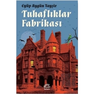 Tuhaflıklar Fabrikası