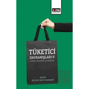 Tüketici Davranışları 5- Güncel Akademik Çalışmalar