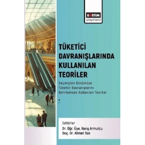 Tüketici Davranışlarında Kullanılan Teoriler