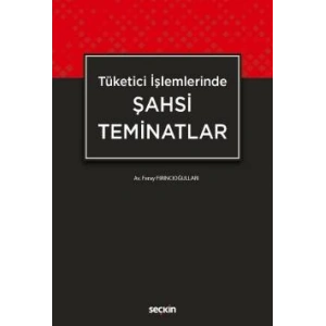 Tüketici İşlemlerindeŞahsi Teminatlar