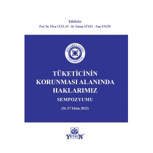 Tüketicinin Korunması Alanında Haklarımız Sempozyumu