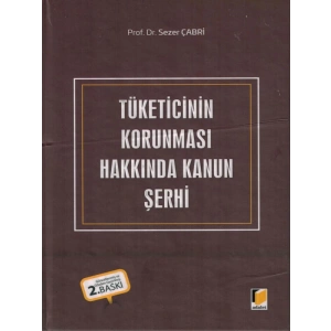 Tüketicinin Korunması Hakkında Kanun Şerhi - Sezer Çabri