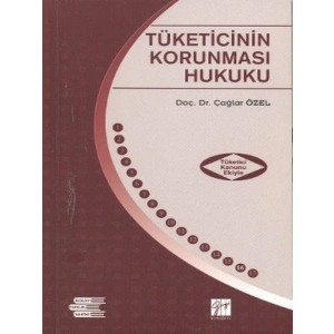 Tüketicinin Korunması Hukuku - Çağlar Özel