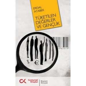 Tüketilen Değerler ve Gençlik