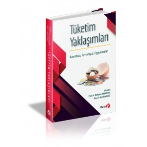 Tüketim Yaklaşımları Kavramlar,Davranışlar,Uygulamalar