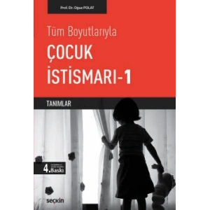 Tüm BoyutlarıylaÇocuk İstismarı – 1 Tanımlar