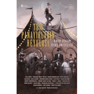 Tüm Panayırların Heyulası: Kayıp Rıhtım Öykü Antolojisi