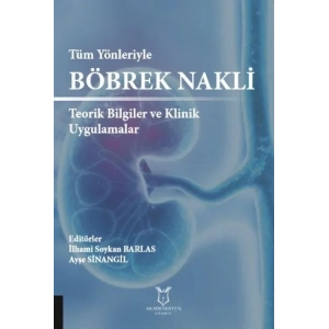 Tüm Yönleriyle Böbrek Nakli
