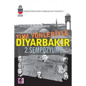Tüm Yönleriyle Diyarbakır 2. Sempozyumu